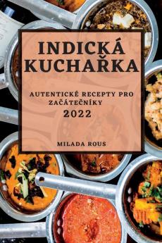 Indická Kuchařka 2022 (Czech Edition)