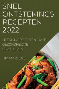 SNEL ONTSTEKINGS RECEPTEN 2022