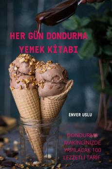 Her Gün Dondurma Yemek Kitabi (Turkish Edition)