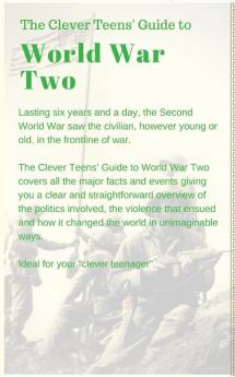 The Clever Teens' Guide to World War Two