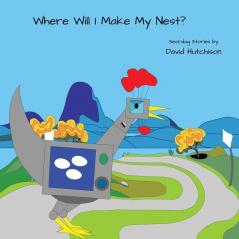 Where Will I Make My Nest?: 1 (Seordag Stories)