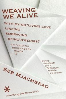 Weaving We Alive: 2