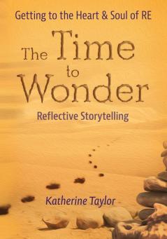 The Time to Wonder: Getting to the Heart and Soul of RE