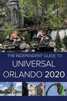 The Independent Guide to Universal Orlando 2020