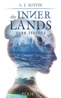 The Inner Lands: Dark Tidings: 2