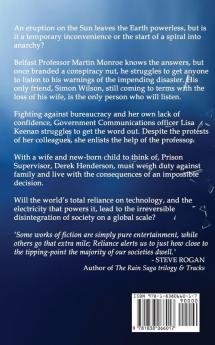 Reliance: A dystopian apocalyptic novel charting the rapid collapse of society following a solar storm and the resulting global power cut.: 1 (Powerless Earth)