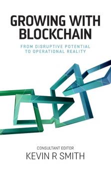 Growing with Blockchain: From disruptive potential to operational reality