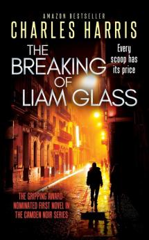 The Breaking of Liam Glass: A gripping satirical tale of tabloid scoops and betrayal