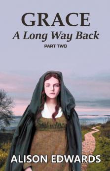 Grace: A Long Way Back (Book Two): 2