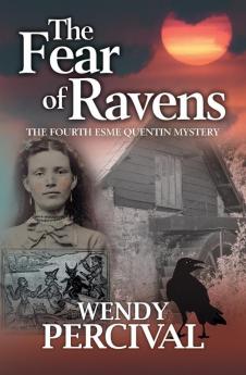 The Fear of Ravens: 4 (Esme Quentin Mystery)