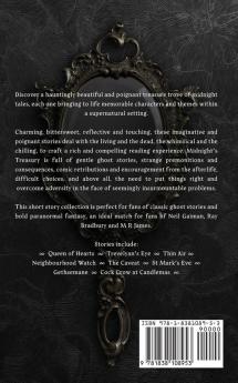 Midnight's Treasury: A Hauntingly Beautiful Collection of Bittersweet Ghost Stories Gothic Speculative Fiction and Darkly Whimsical Tales