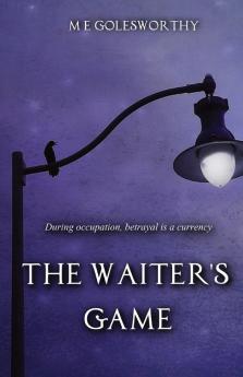 The Waiter's Game: 2 (Tom Lancaster)