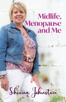 Midlife Menopause and Me