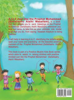 A to Z Just like The Prophet Muhammad: (Sallallaahu Alaihi Wasallam)