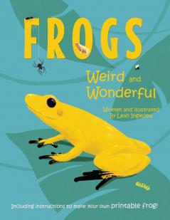 Frogs: Weird and Wonderful