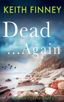 Dead Again: 1 (Norfolk Cozy Mysteries)