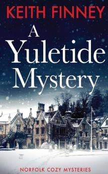 A Yuletide Mystery (Norfolk Cozy Mysteries)