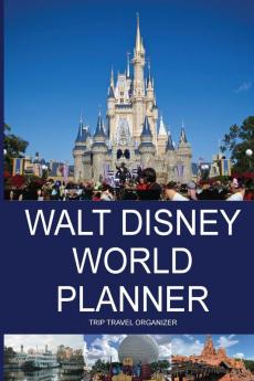 Walt Disney World Planner - Trip Travel Organizer