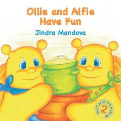 Ollie and Alfie Have Fun