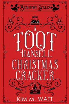 A Toot Hansell Christmas Cracker: A Beaufort Scales Christmas Collection: 5 (Beaufort Scales Mystery)