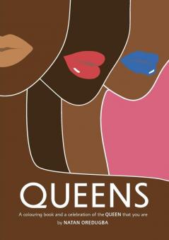 QUEENS: A colouring book and a celebration of the QUEEN that you are