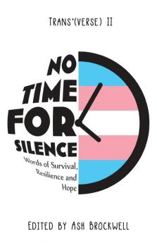 No Time for Silence: Words of Survival Resilience and Hope