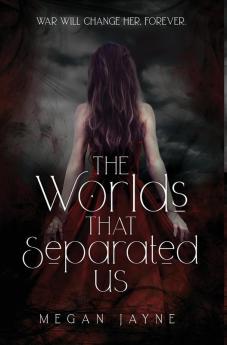 The Worlds That Separated Us: 1 (The Worlds Duology)