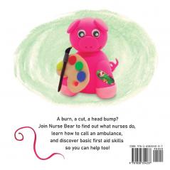 Nurse Bear Does First Aid: Picture Book to Learn First Aid Skills for Toddlers and Kids