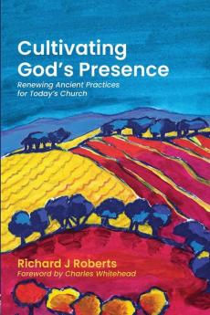 Cultivating God's Presence