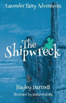 The Shipwreck: 2 (Lavender Fairy Adventures)