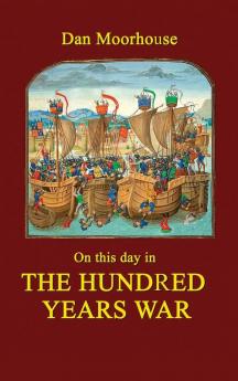 On this day in the Hundred Years War: 2 (On this day in history)