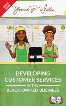 Developing Customer Services in the Black-Owned Business (Cracking a Nut)