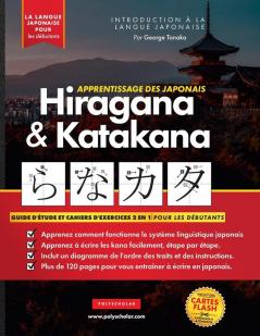 Apprendre Le Japonais Hiragana Et Katakana - Cahier D'Exercices Pour Débutants: Le Guide D'Étude Facile Et Étape Par Étape Et Le Livre D'Exercices ... D'Exercices En Japonais) (French Edition)