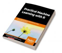 Practical Machine Learning with R