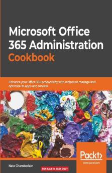 Microsoft Office 365 Administration Cookbook