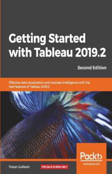 Getting Started with Tableau 2019.2 - Second Edition
