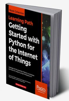 Getting Started with Python for the Internet of Things