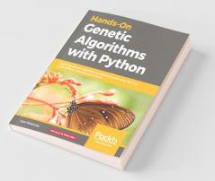 Hands-On Genetic Algorithms with Python