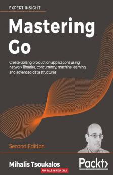 Mastering Go - Second Edition