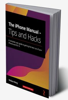 The iPhone Manual - Tips and Hacks