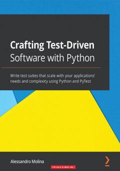 Crafting Test-Driven Software with Python