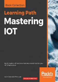 Mastering IOT