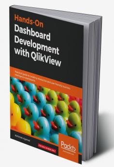 Hands-On Dashboard Development with QlikView