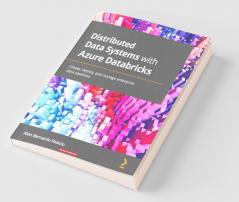 Distributed Data Systems with Azure Databricks