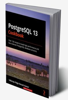 PostgreSQL 13 Cookbook