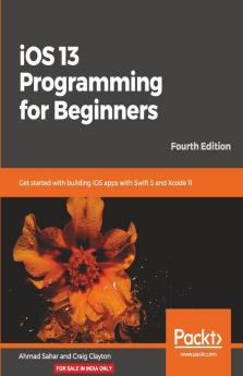 iOS 13 Programming for Beginners - Fourth Edition