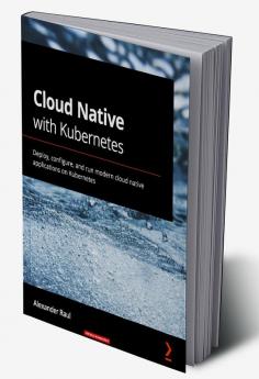 Cloud Native with Kubernetes