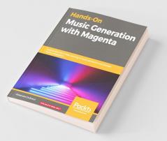 Hands-On Music Generation with Magenta