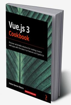 Vue.js 3 Cookbook