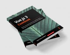 Vue.js 3 Cookbook